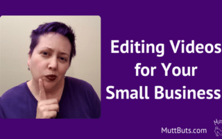 Editing Videos for your small business