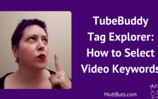 Purple Hair, TubeBuddy Tag Explorer: How to Select Video Keywords