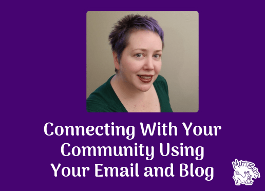Connecting With Your Community Using Your Email and Blog